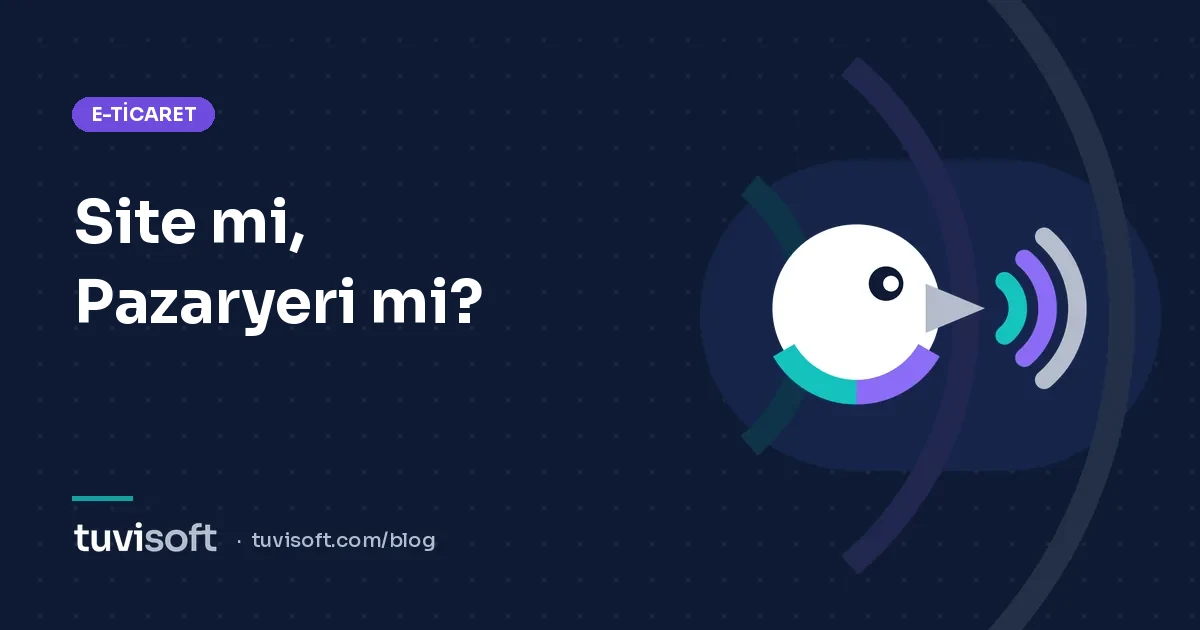 Kendi E-Ticaret Siteniz mi, Pazaryeri mi? Maliyet ve Büyüme Odaklı Karar Rehberi